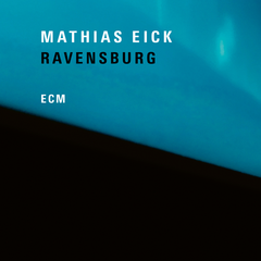 Mathias Eick Ravensburg (LP)