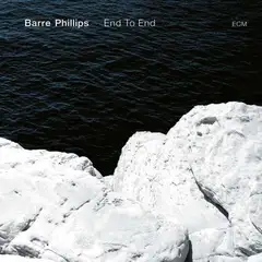 Barre Phillips End To End (LP)