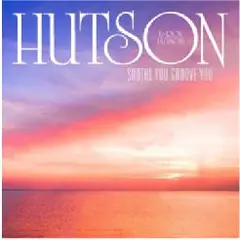 Leroy Hutson Soothe You Groove You (LP)