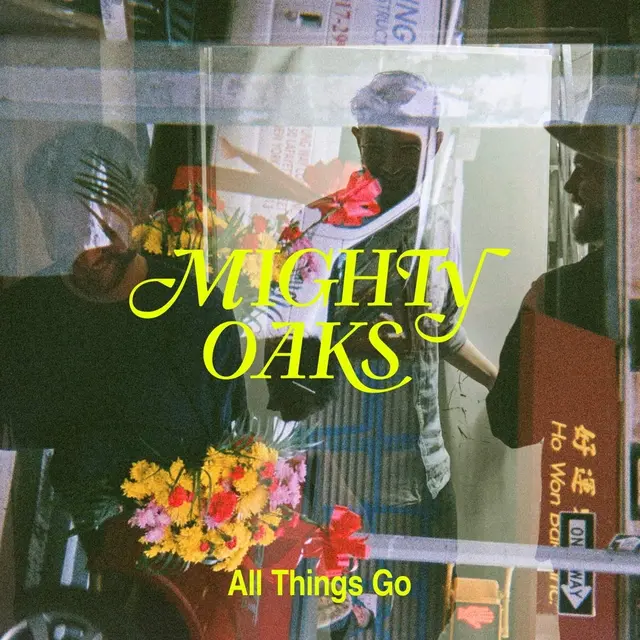 Mighty Oaks All Things Go (LP) 