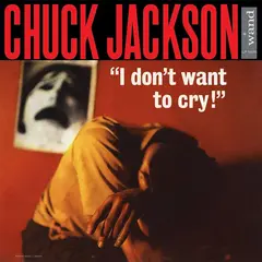 Chuck Jackson I Don't Wanna Cry (LP)