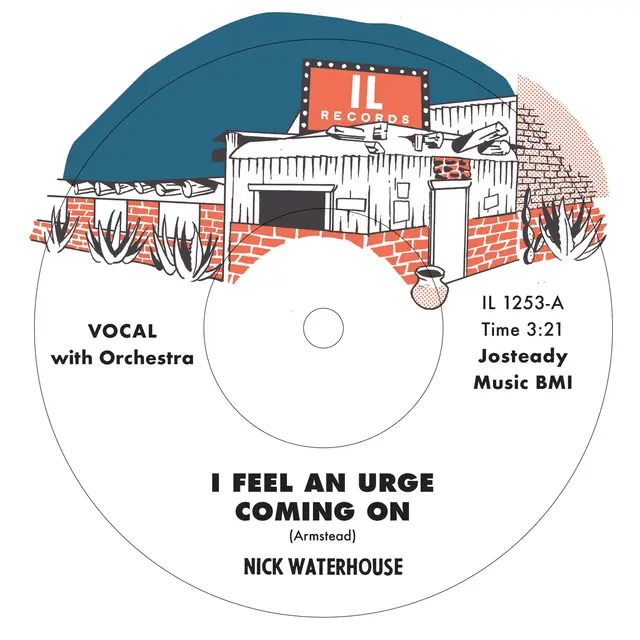 Nick Waterhouse I Feel An Urge Coming On/I'm Due (7") 
