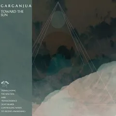 Garganjua Toward The Sun (LP)