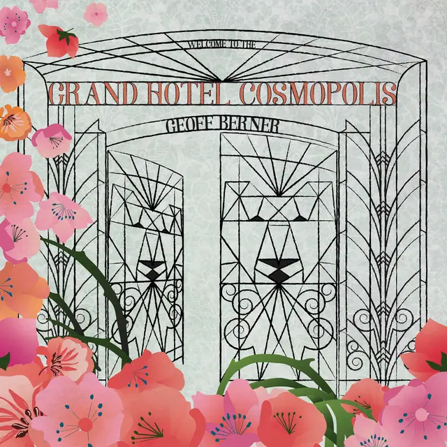 Geoff Berner Grand Hotel Cosmopolis (LP) 