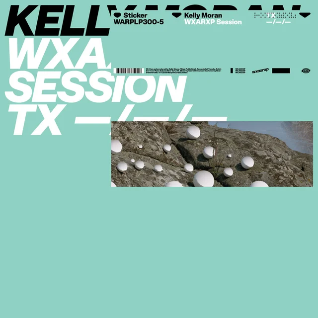 Kelly Moran WXAXRXP Session TX: 22/06/19 (12") 
