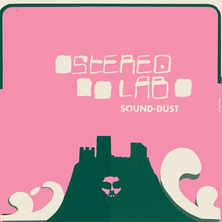 Stereolab Sound Dust - LTD (2LP)