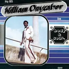William Onyeabor Body &amp; Soul (LP)