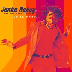 Janka Nabay &amp; The Bubu Gang Build Music (LP)