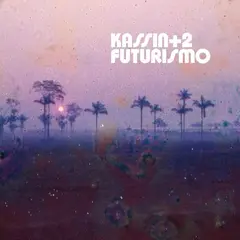 Kassin + 2 Futurismo (LP)