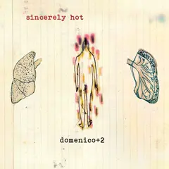 Domenico + 2 Sincerely Hot (LP)