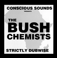 Bush Chemists Strictly Dubwise (LP)