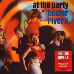 Hector Rivera At The Party (LP)