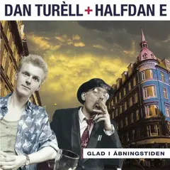 Dan Turèll &amp; Halfdan E Glad I Åbningstiden (LP)