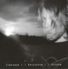Kristofer Åström Sinkadus (LP)