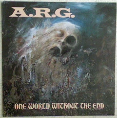 A.R.G. One World Without End (LP)
