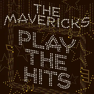 The Mavericks Play The Hits - LTD (LP)