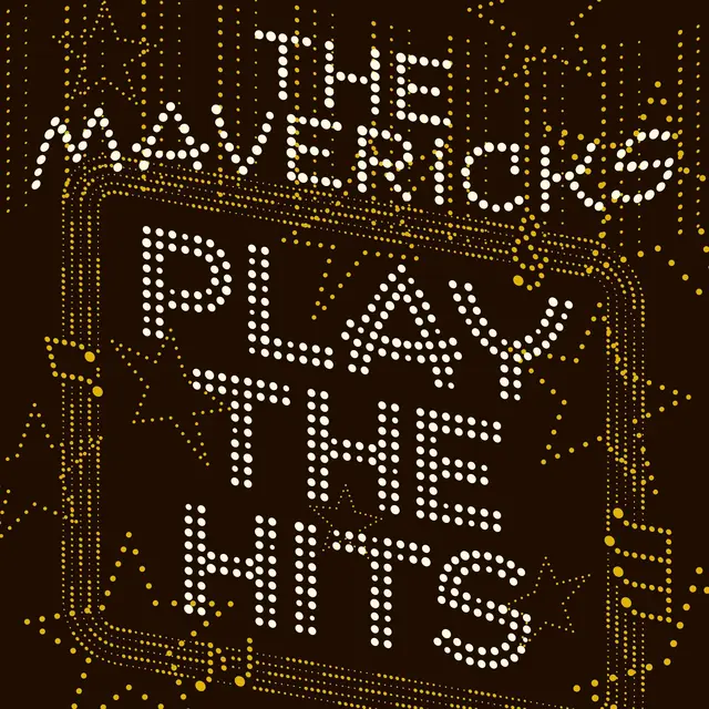 The Mavericks Play The Hits - LTD (LP) 