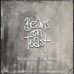 Beans On Toast Inevitable Train Wreck (LP)