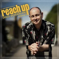 DJ Andy Smith Reach Up - Disco Wonderland Vol. 2 (3LP)