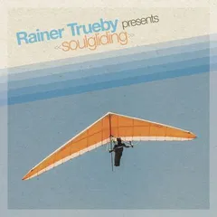 Diverse Artister Rainer Trueby Presents Soulgliding (2LP)