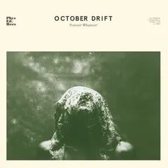 October Drift Forever Whatever (LP)