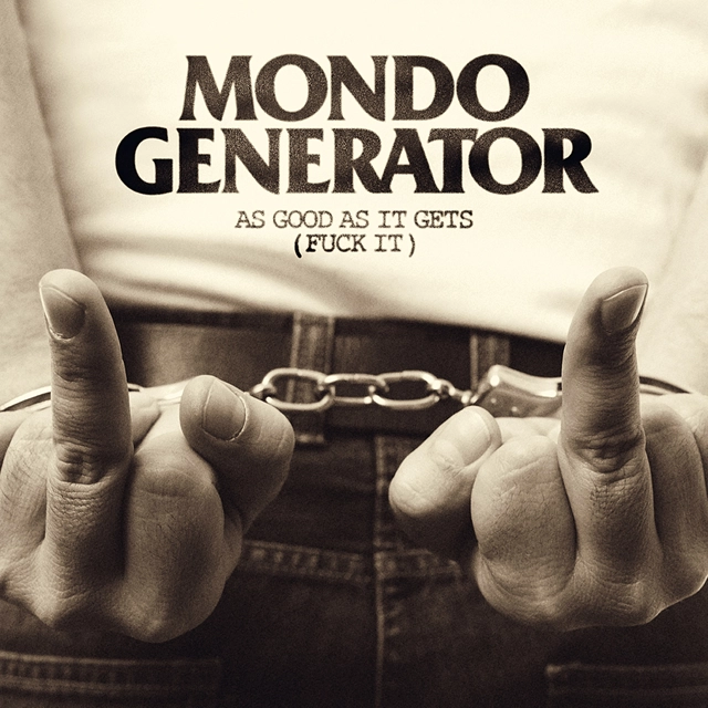 Mondo Generator As Good As It Gets (Fuck It) (2LP) 