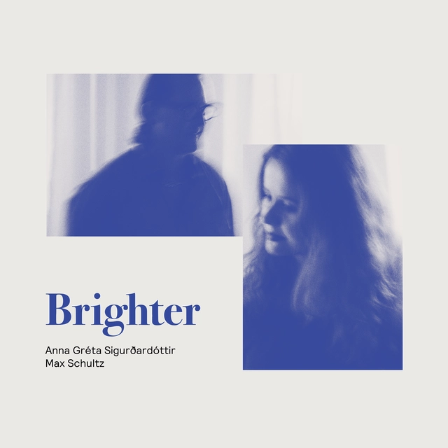Anna Greta Sigurdardottir & Max Schultz Brighter (LP) 