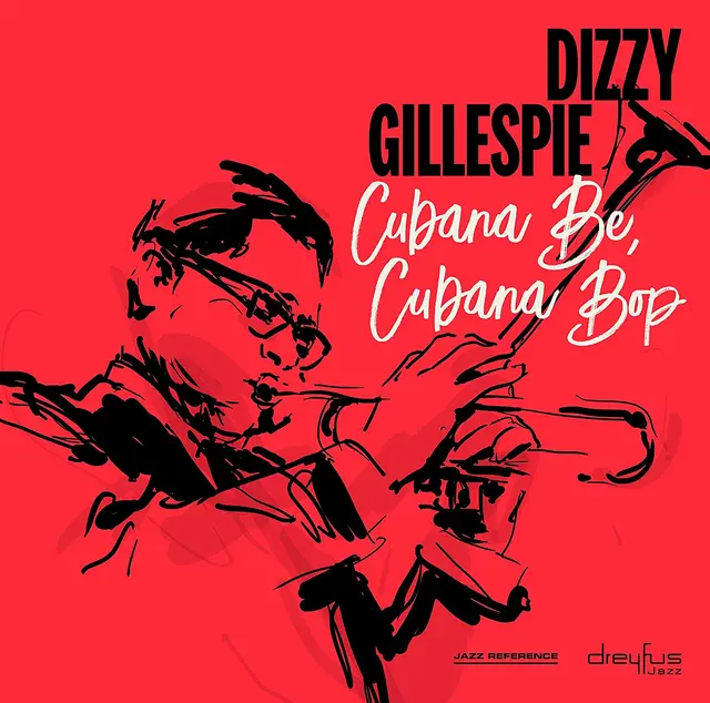Dizzy Gillespie Cubana Be, Cubana Bop (LP) 