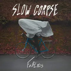Slow Corpse Fables (LP)