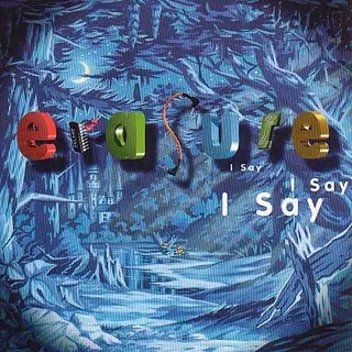 Erasure I Say I Say I Say (LP)