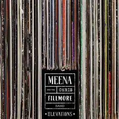 Meena Cryle &amp; The Chris Fillmore Band Elevations (LP)