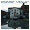 Neckscars &amp; Goddamnit Neckscars &amp; Goddamnit Split EP (7")