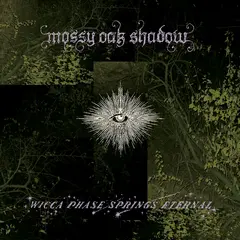 Wicca Phase Springs Eternal Mossy Oak Shadow - LTD (LP)