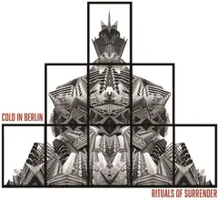 Cold In Berlin Rituals Of Surrender (LP)