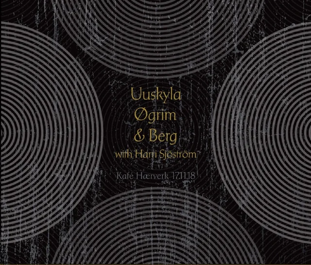 Uuskyla Øgrim & Berg With Harri Sjöström Kafé Hærverk 17.11.18 (LP) 