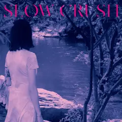 Slow Crush Ease - Deluxe Edition (LP)