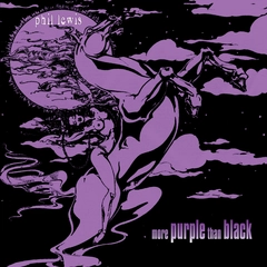Phil Lewis More Purple Than Black (LP)