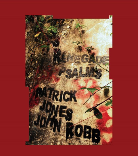 Patrick Jones & John Robb Renegade Psalms (LP) 