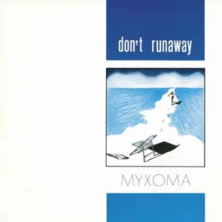 Myxoma Don't Runaway (12") 