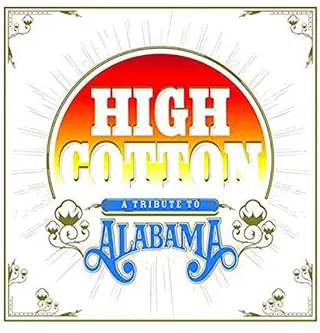 Diverse Artister High Cotton: A Tribute To Alabama (2LP) 