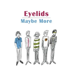 Eyelids Maybe More (LP)