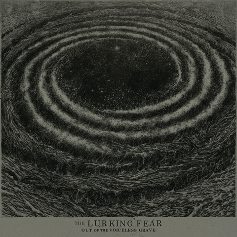 The Lurking Fear Out Of The Voiceless Grave (LP) 