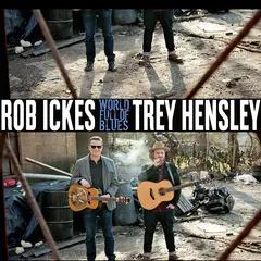 Rob Ickes &amp; Trey Hensley World Full Of Blues (LP)
