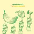 Solid Bronze Fruit Basket (LP + CD)