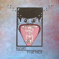 Kusht Together (LP)