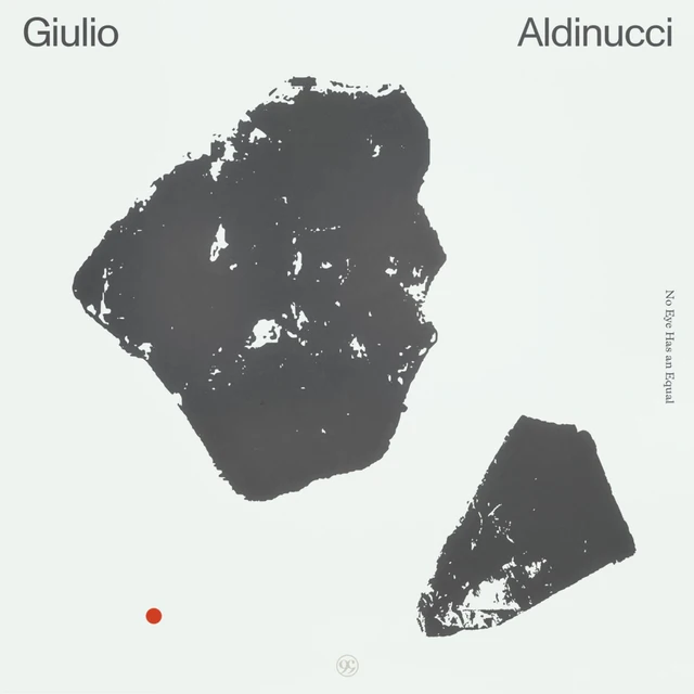 Giulio Aldinucci No Eye Has An Equal (LP) 