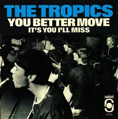 The Tropics You Better Move (7")