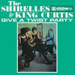 The Shirelles And King Curtis Give A Twist Party (LP)