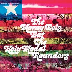 The Holy Modal Rounders The Moray Eels Eat The Holy Modal...(LP)