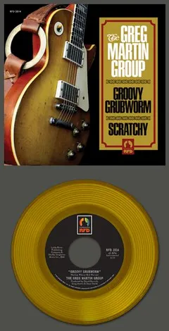 The Greg Martin Group Groovy Grubworm/Scratchy (7")